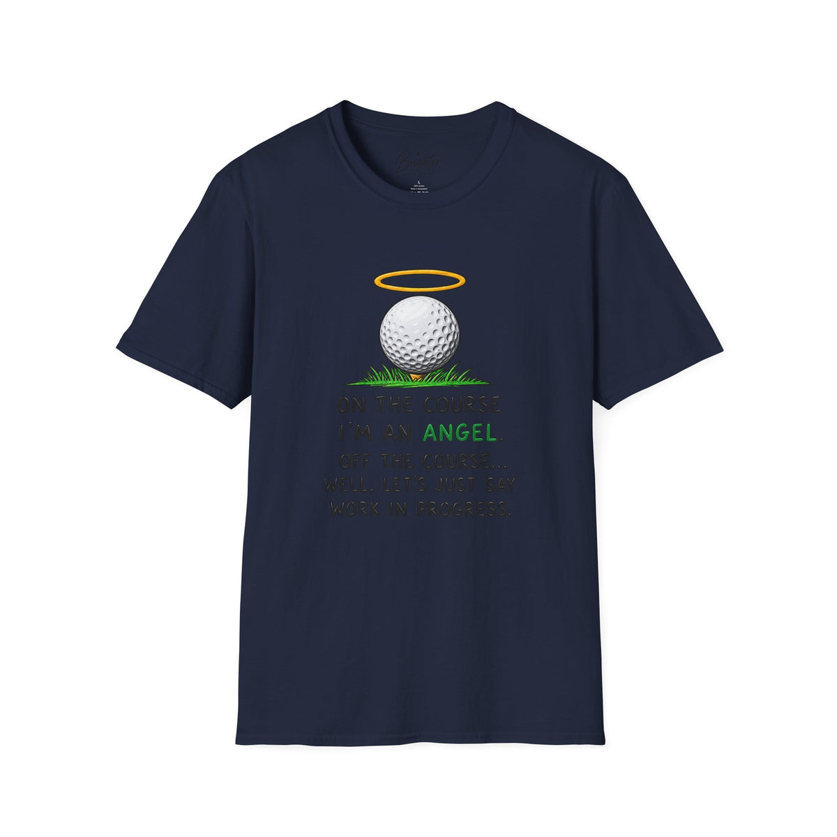 On The Course I'm An Angel Golf T-Shirt