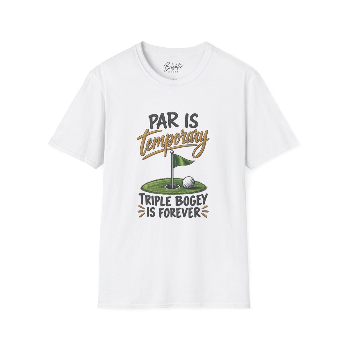Par Is Temporary Golf T-Shirt