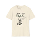 I Don't Get Lucky Golf T-Shirt