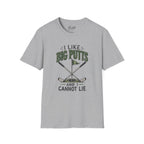 I like Big Putts Golf T-Shirt