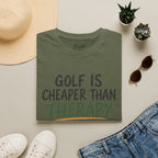 Golf Is Cheaper Than Therapy - Beer Golf T-Shirt