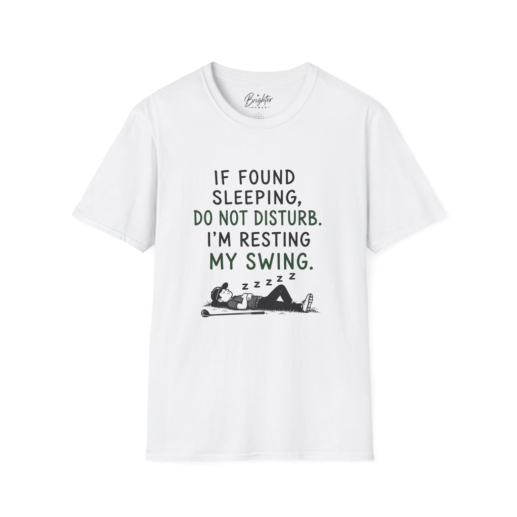 If Found Sleeping Golf T-Shirt