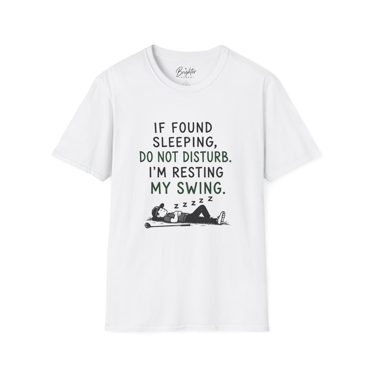 If Found Sleeping Golf T-Shirt