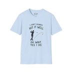I Didn't Always Hit It Well Golf T-Shirt
