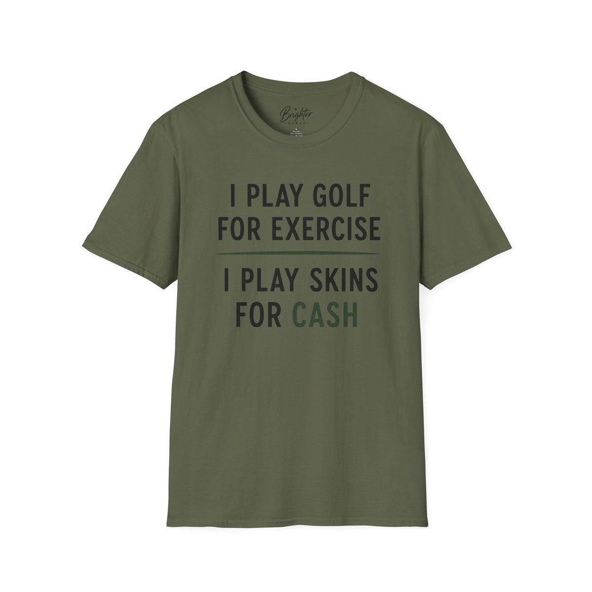 I Play Golf For Exercise Golf T-Shirt