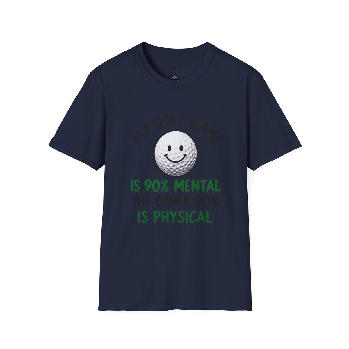 My Golf Game - 90% Mental Golf T-Shirt