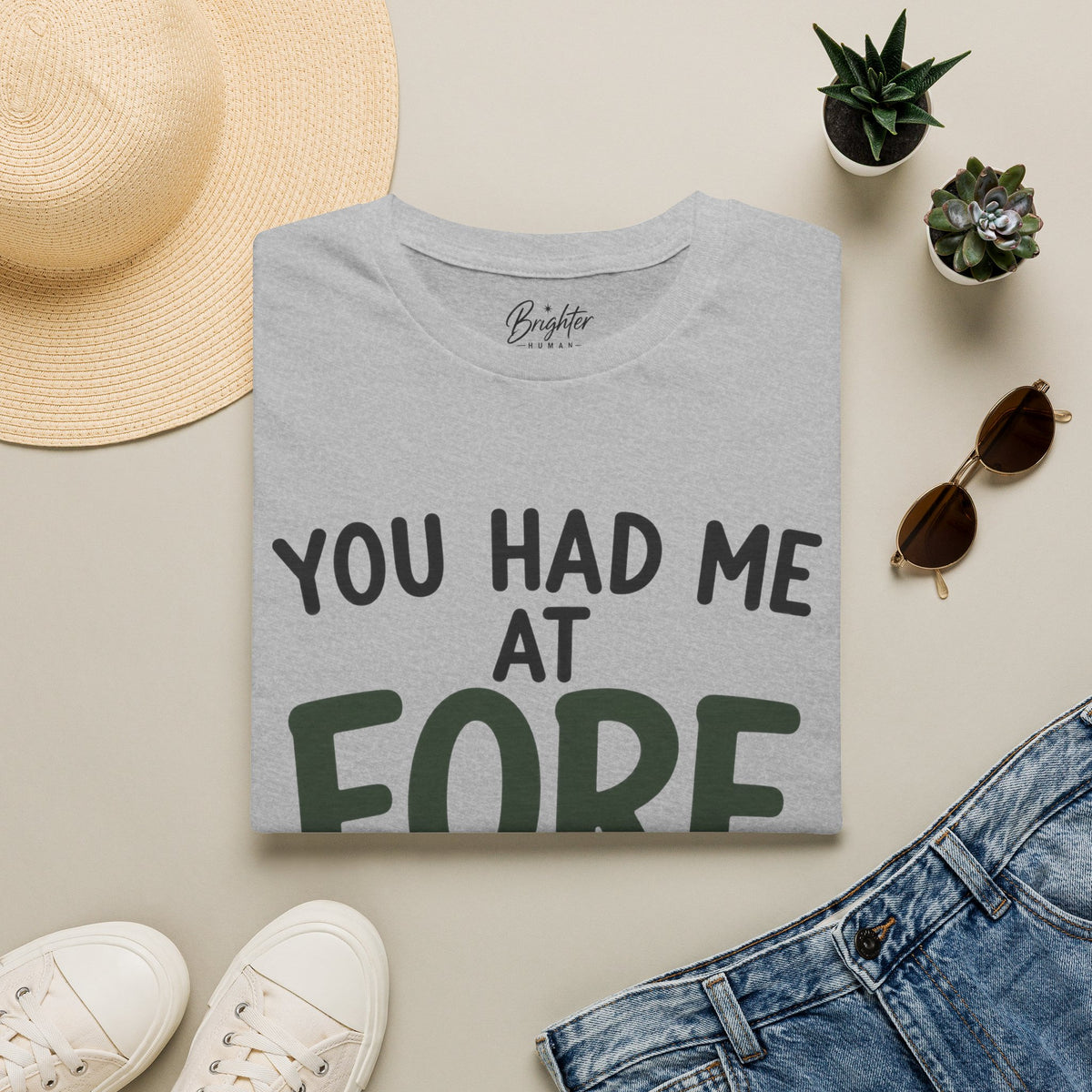 You Hade Me At Fore Golf T-Shirt