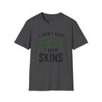 I Don't Keep Score, I Keep Skins Golf T-Shirt
