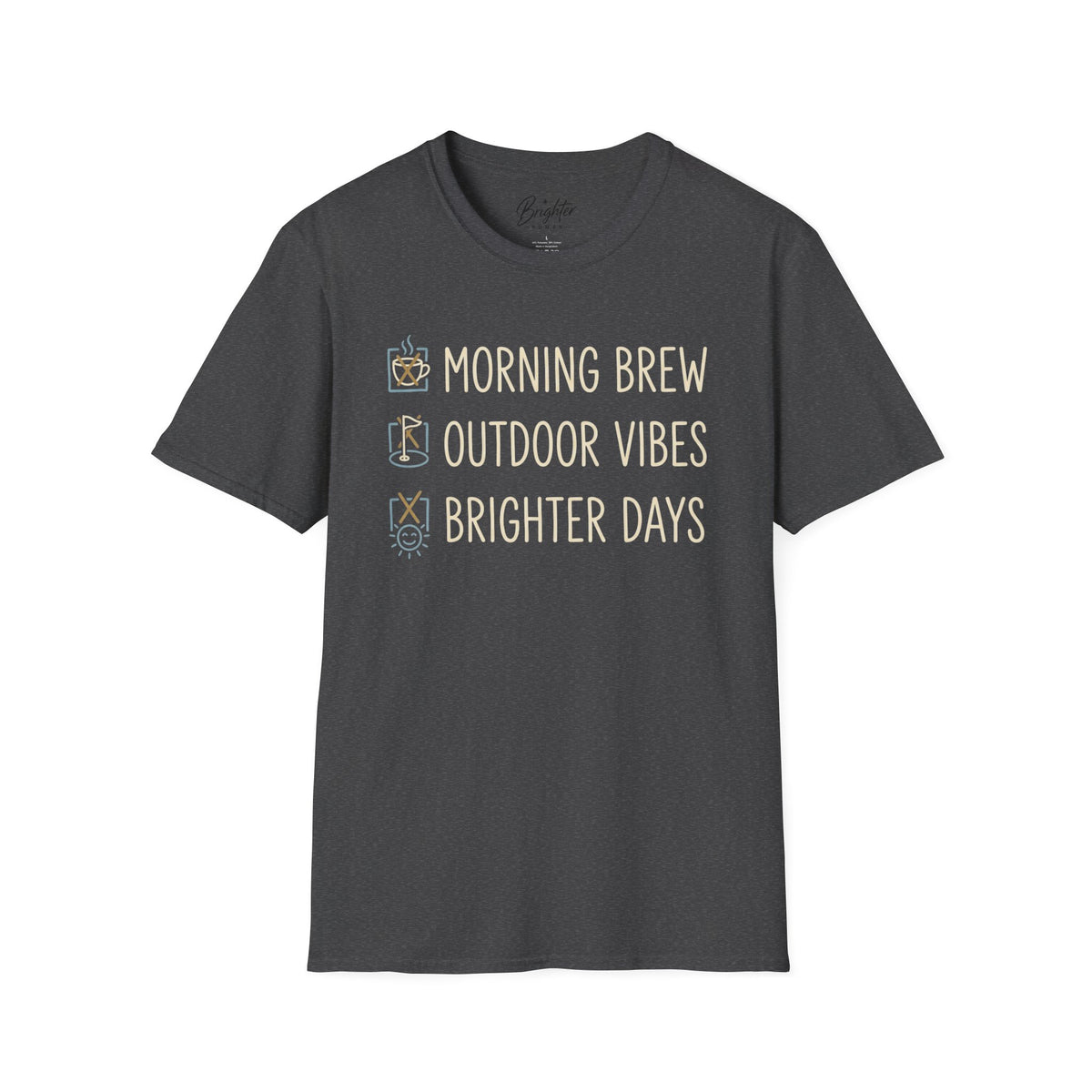 Morning Brew, Outdoor Vibes, Brighter Days Golf T-Shirt