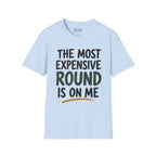 The Most Expensive Round Golf T-Shirt