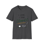 I Came, I Saw, I Topped It Golf T-Shirt