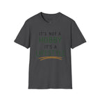 It's Not a Hobby Golf T-Shirt