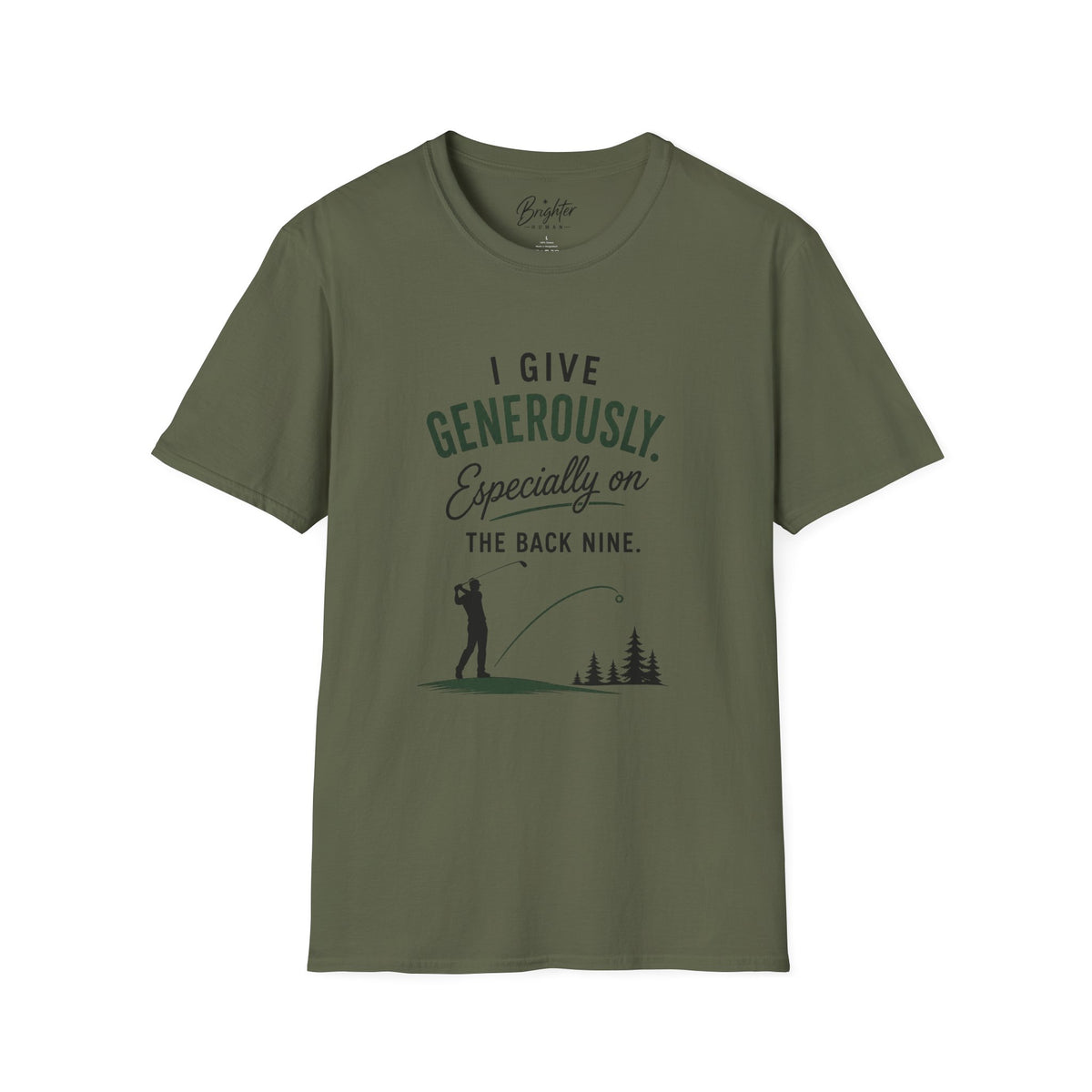 I Give Generously Golf T-Shirt