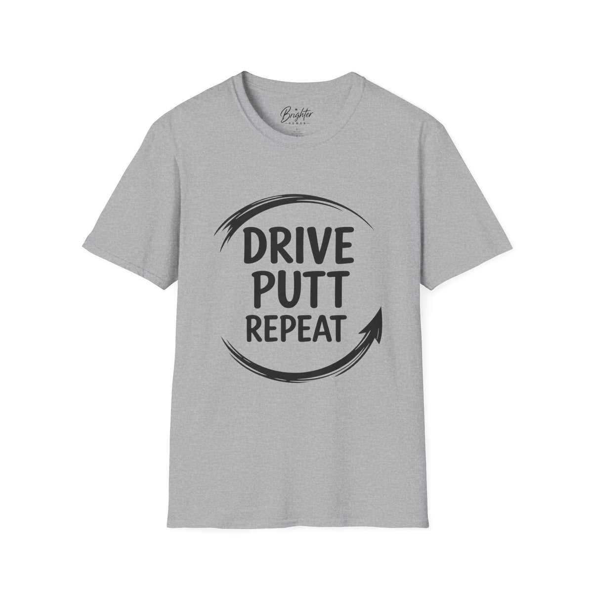 Drive, Put,  Repeat Golf T-Shirt