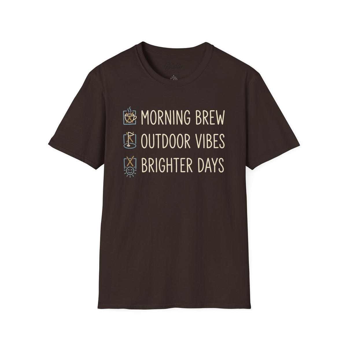 Morning Brew, Outdoor Vibes, Brighter Days Golf T-Shirt