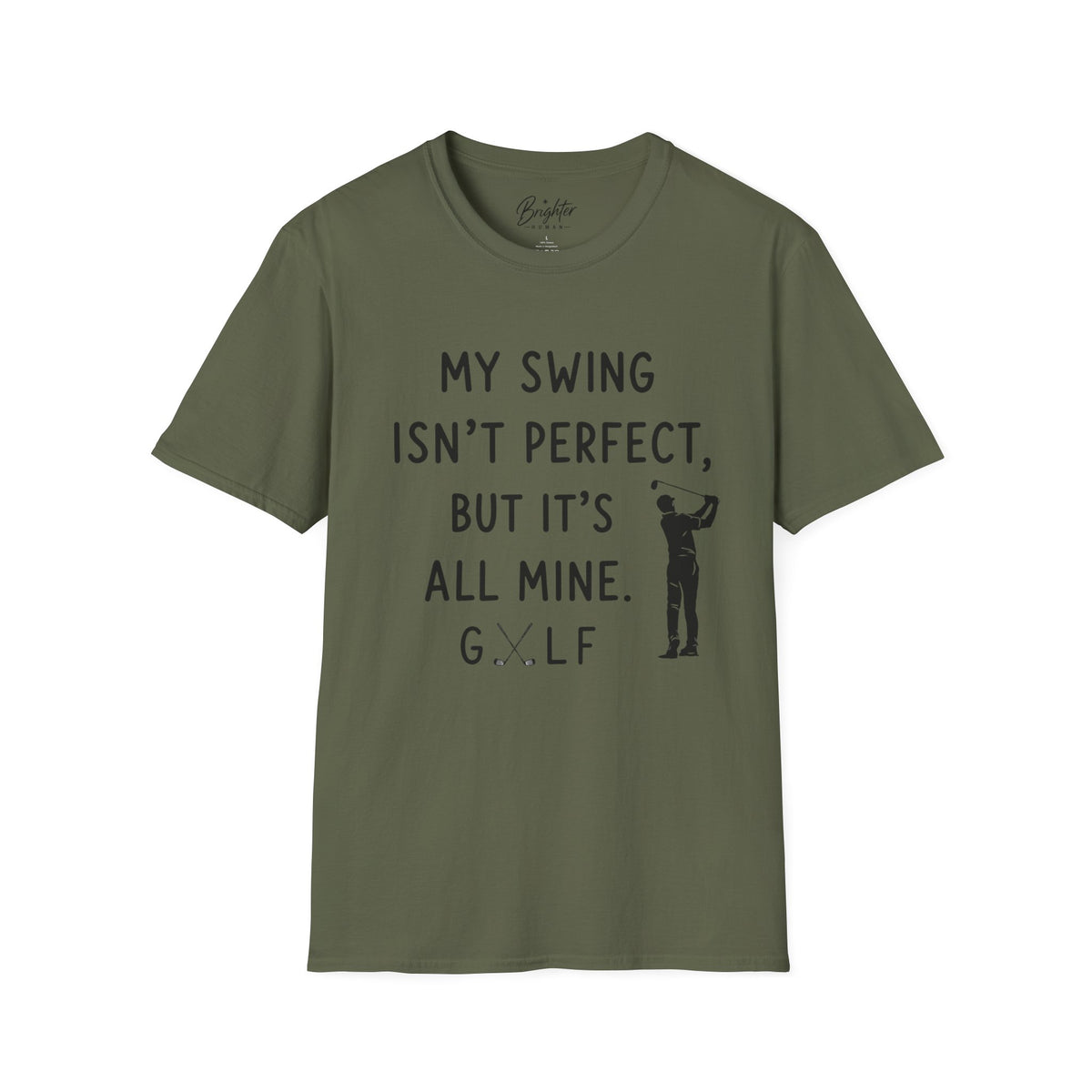 My Swing Isn't Perfect Golf T-Shirt