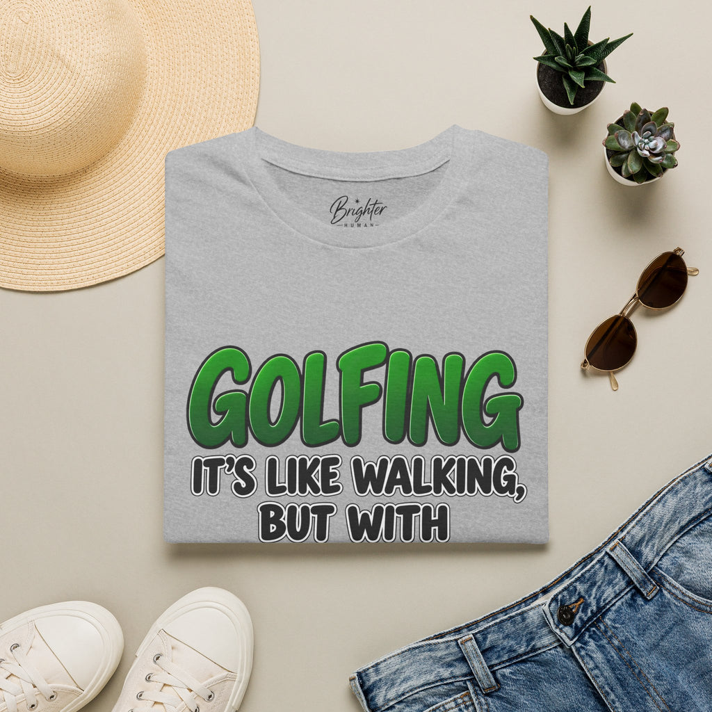 Golfing Is Like Walking Golf T-Shirt
