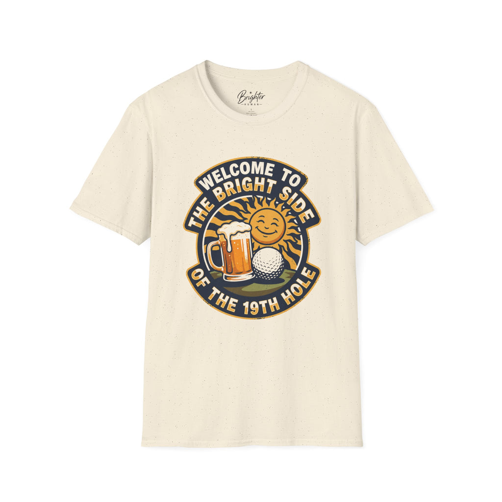 Welcome To The Bright Side Golf T-Shirt