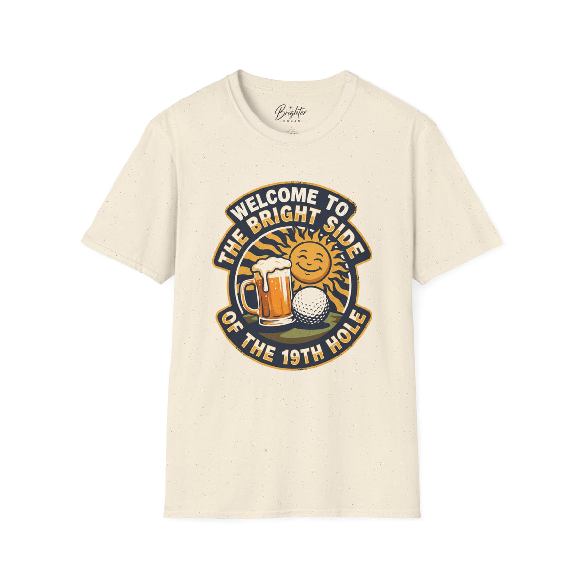 Welcome To The Bright Side Golf T-Shirt