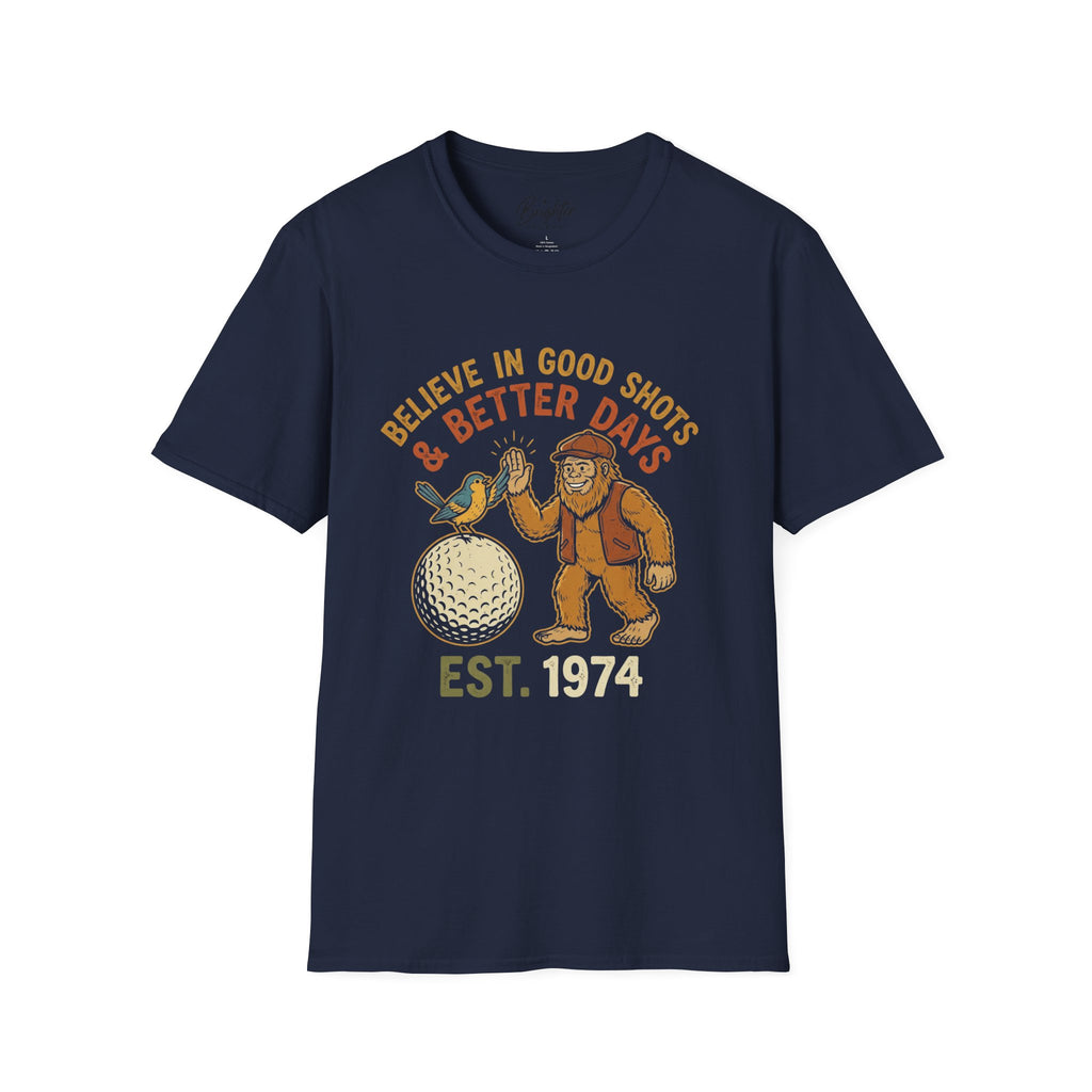 Believe In Good Shots And Better Days Golf T-Shirt