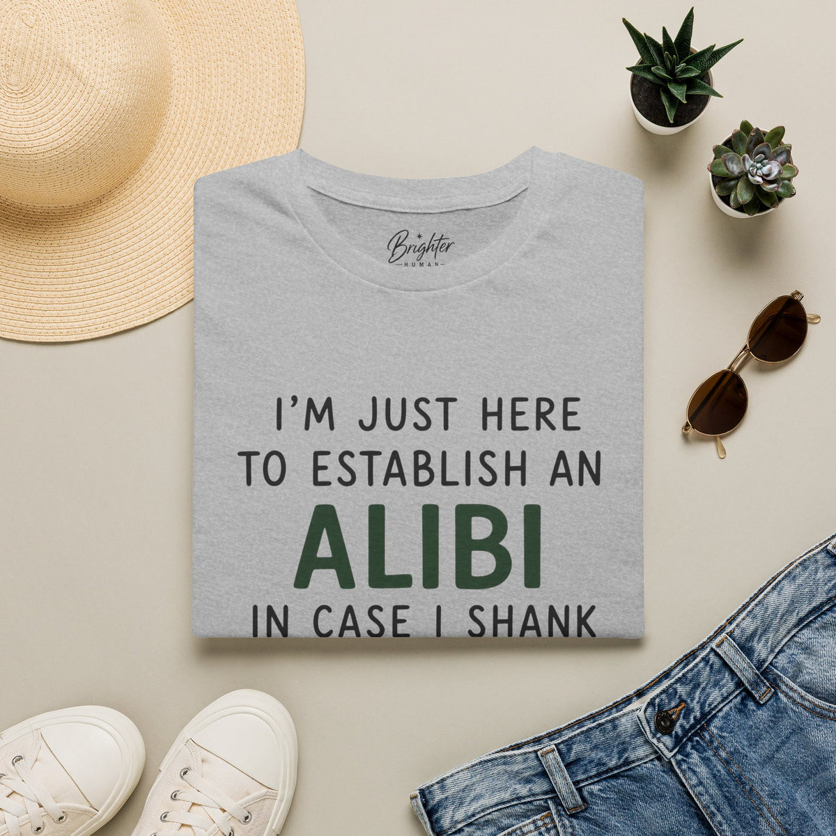 I'm Just Here To Establish An Alibi Golf T-Shirt