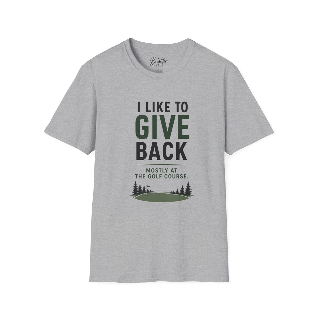 I Like To Give Back Golf T-Shirt