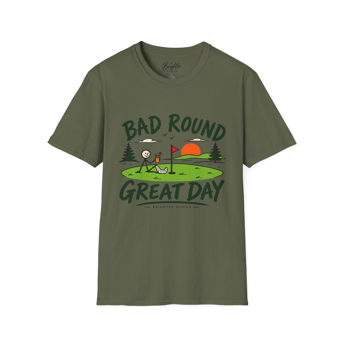 Bad Round, Great Day Golf T-Shirt