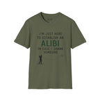 I'm Just Here To Establish An Alibi Golf T-Shirt