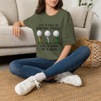 Life Is Full Of Important Choices Golf T-Shirt