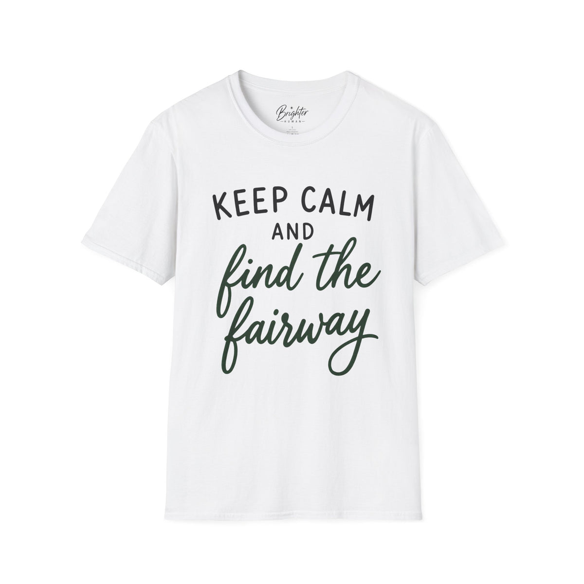 Keep Calm - Find The Fairway Golf T-Shirt