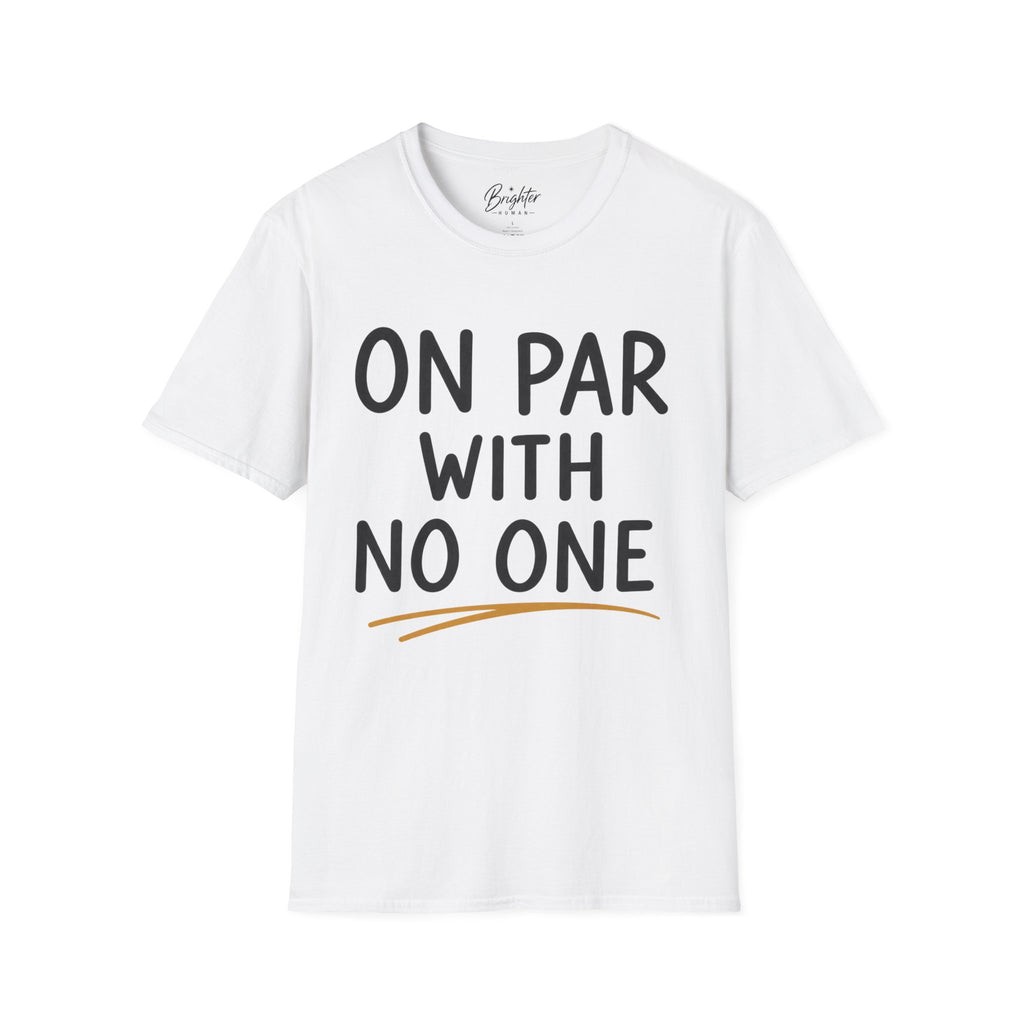 On Par With No One Golf T-Shirt