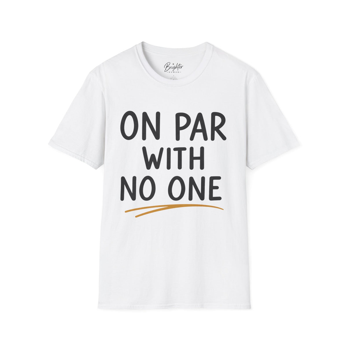 On Par With No One Golf T-Shirt
