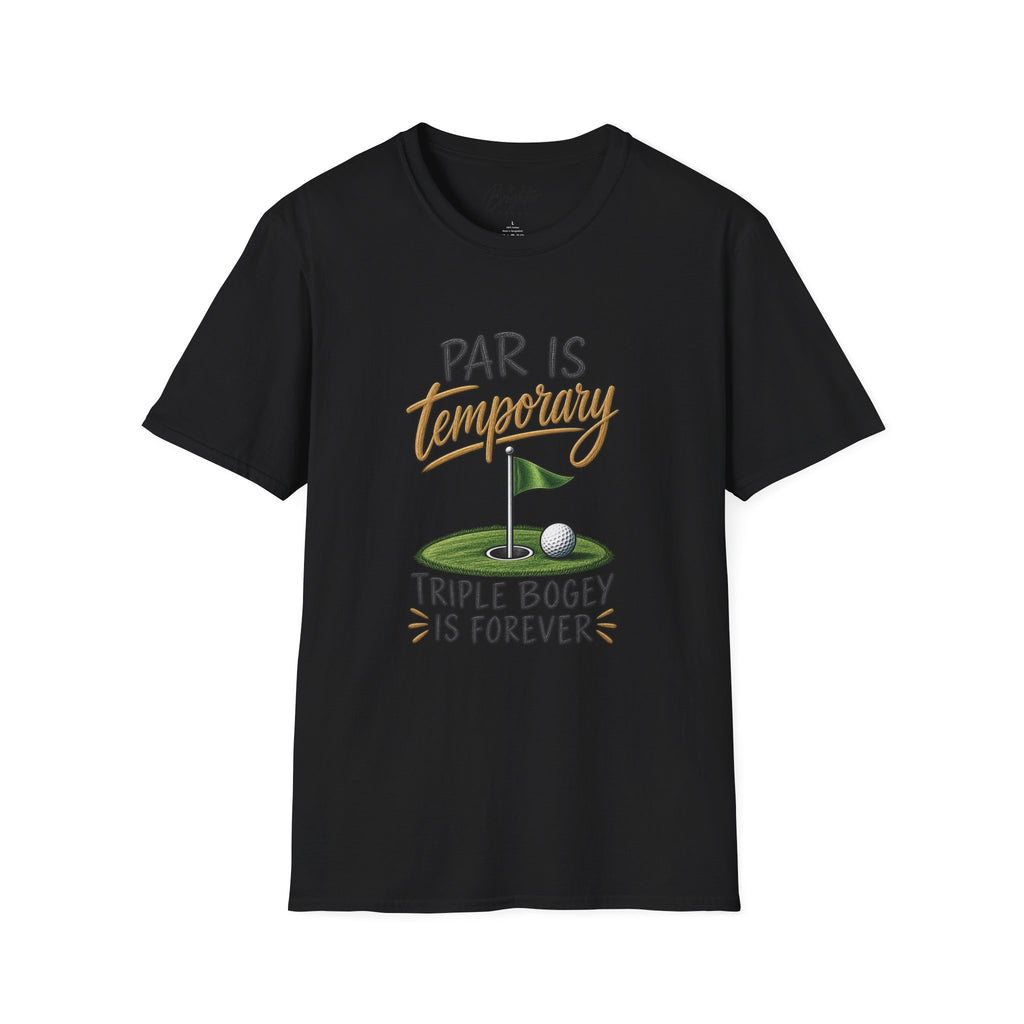 Par Is Temporary Golf T-Shirt