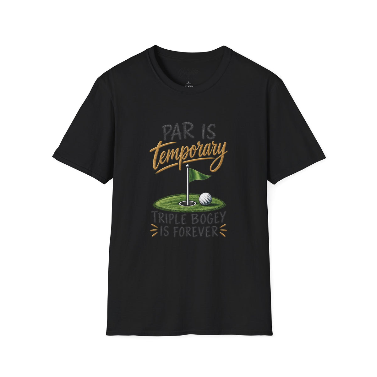Par Is Temporary Golf T-Shirt