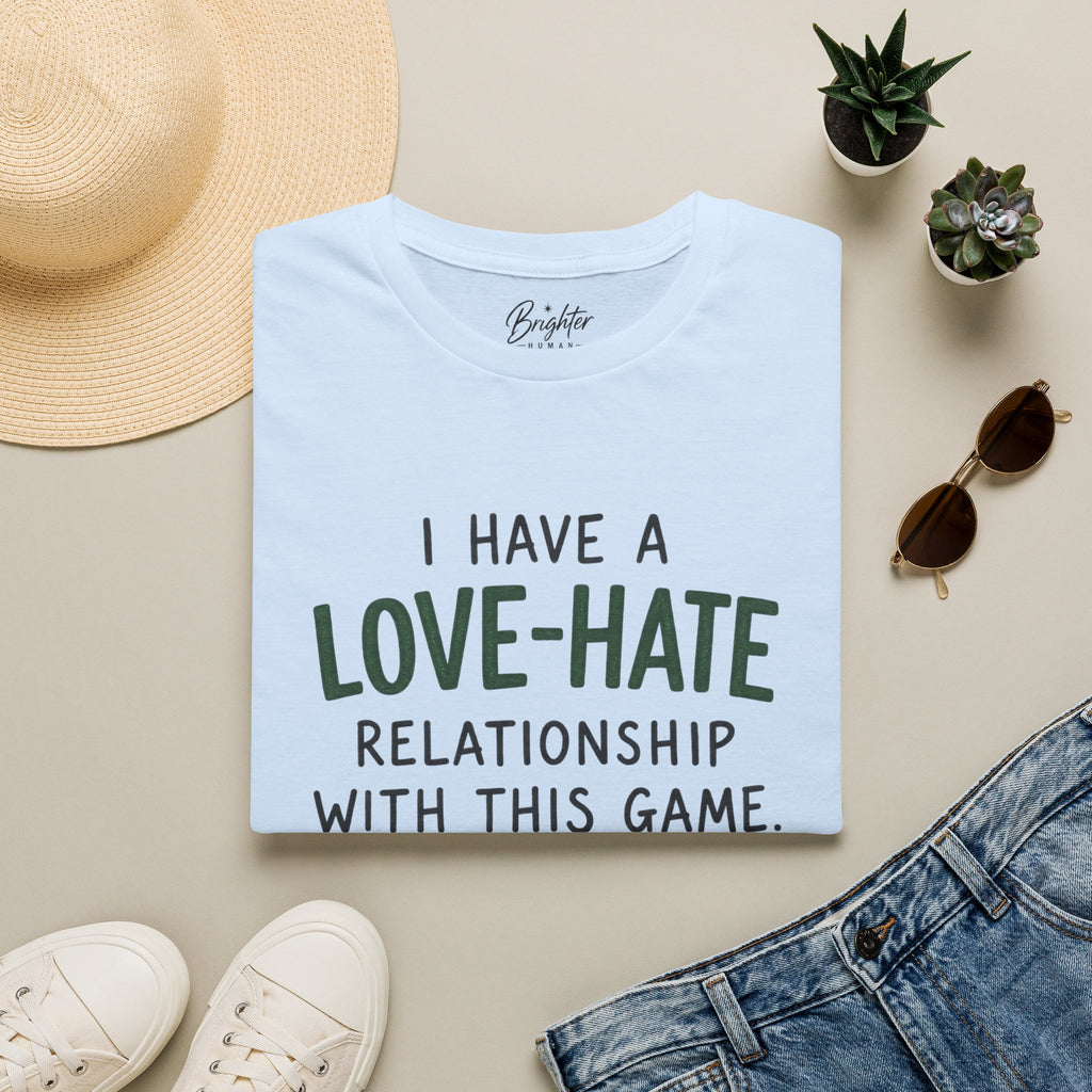 I Have a Love Hate  Relationship Golf T-Shirt