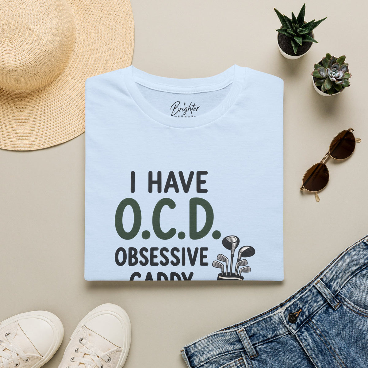 I Have O.C.D. Golf T-Shirt