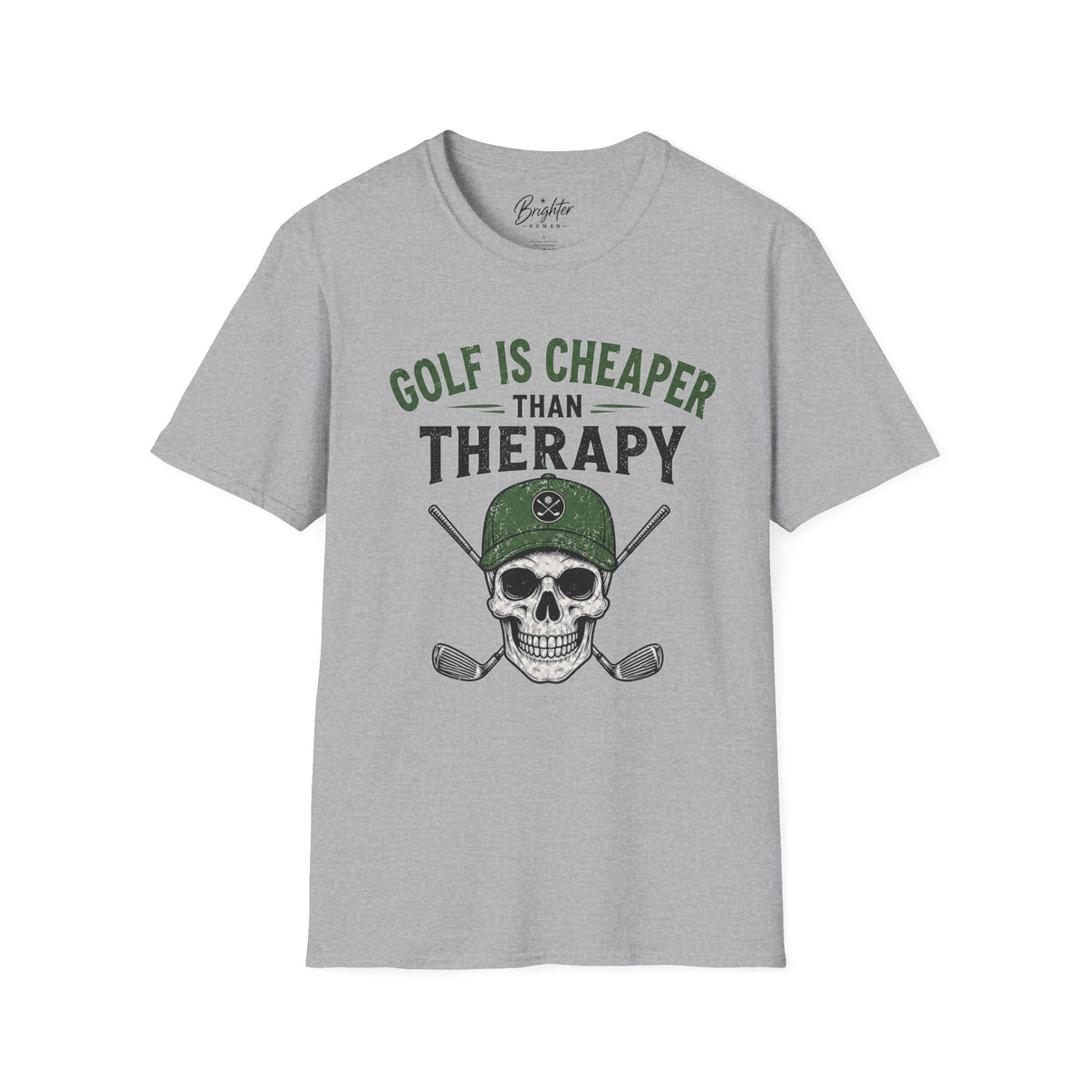 Golf Is Cheaper Than Therapy - Skull With Hat Golf T-Shirt