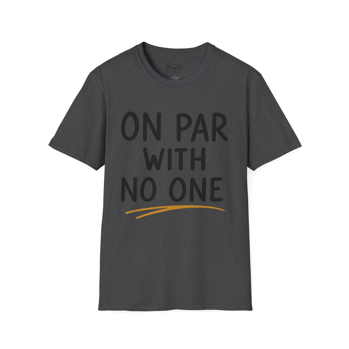 On Par With No One Golf T-Shirt