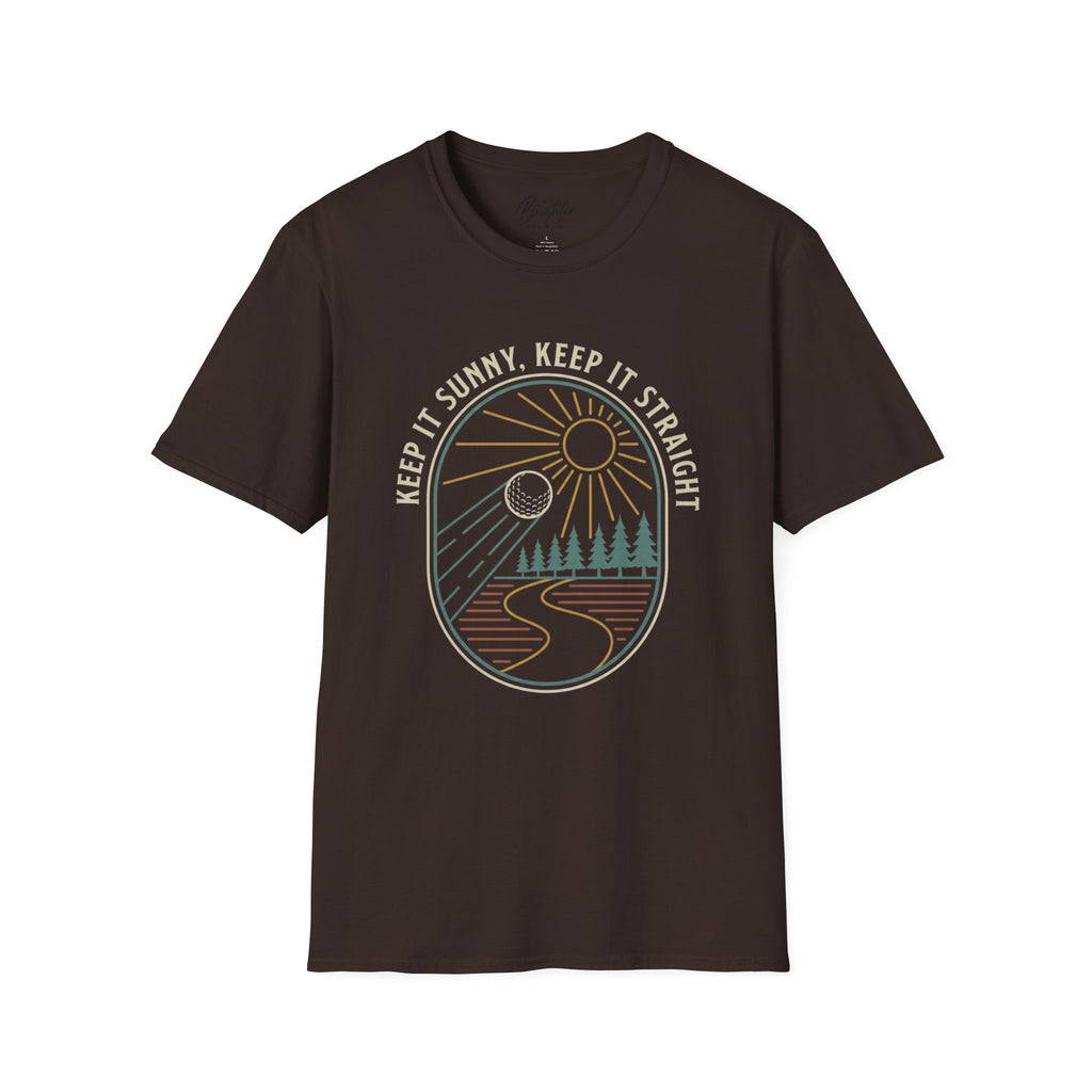 Keep It Sunny, Keep It Straight Golf T-Shirt