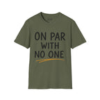 On Par With No One Golf T-Shirt