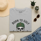 Born To Golf, Forced To Work - Golf T-Shirt