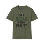 On A Break From Reality Golf T-Shirt