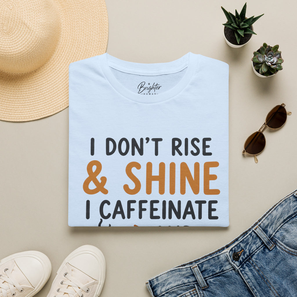I Don't Rise And Shine Golf T-Shirt