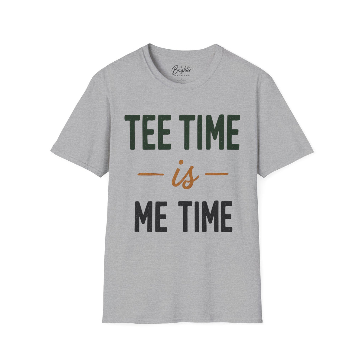 Tee Time Is Me Time Golf T-Shirt