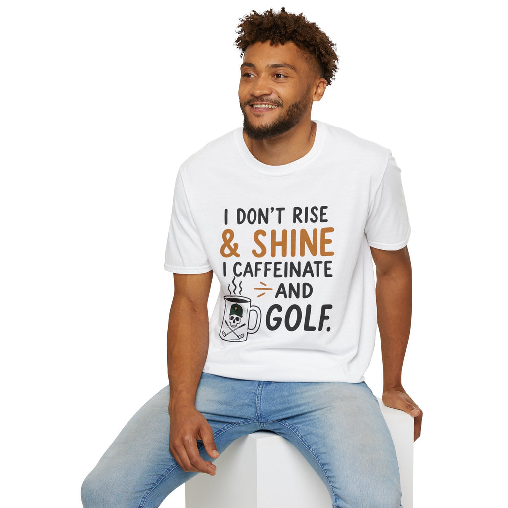 I Don't Rise And Shine Golf T-Shirt