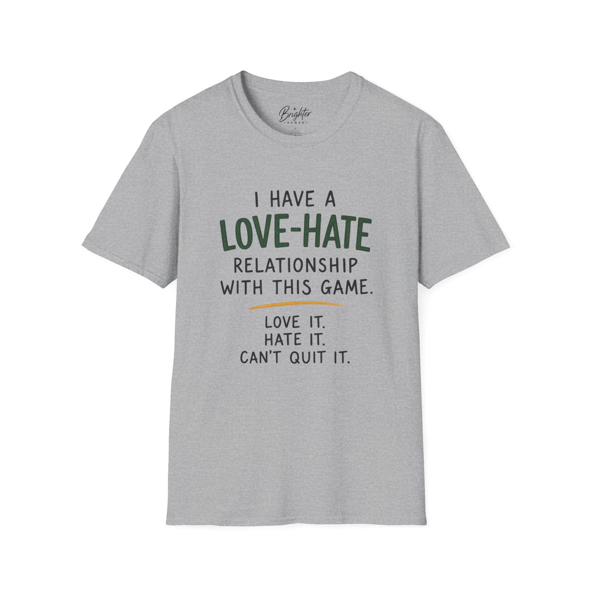 I Have a Love Hate  Relationship Golf T-Shirt