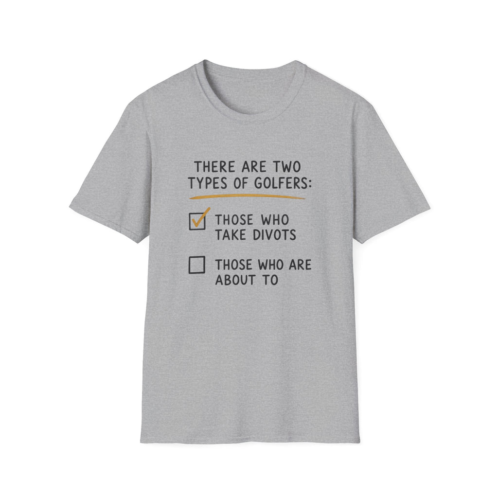 There Are Two Types Of Golfers - Golf T-Shirt