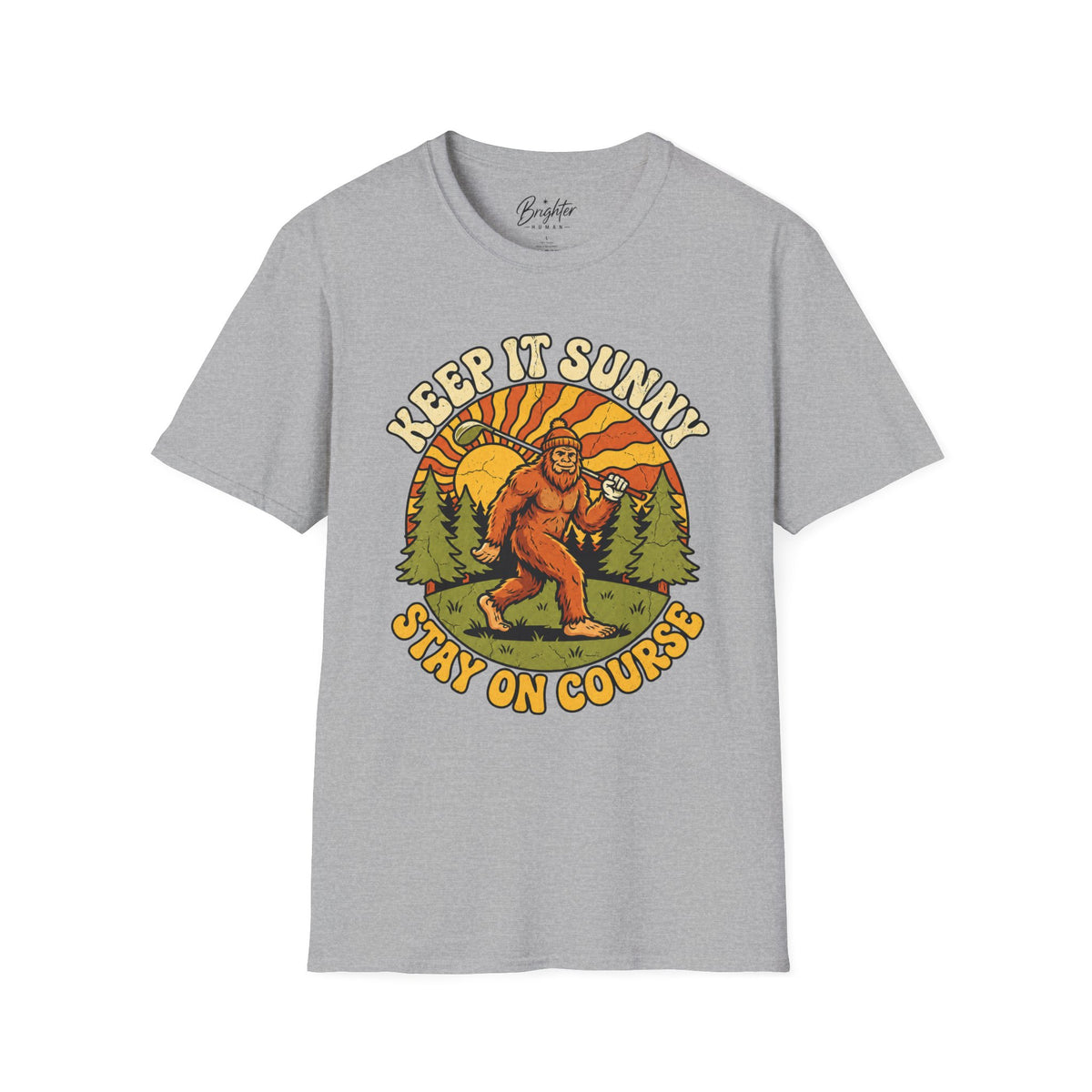 Keep It Sunny, Stay On Course Golf T-Shirt
