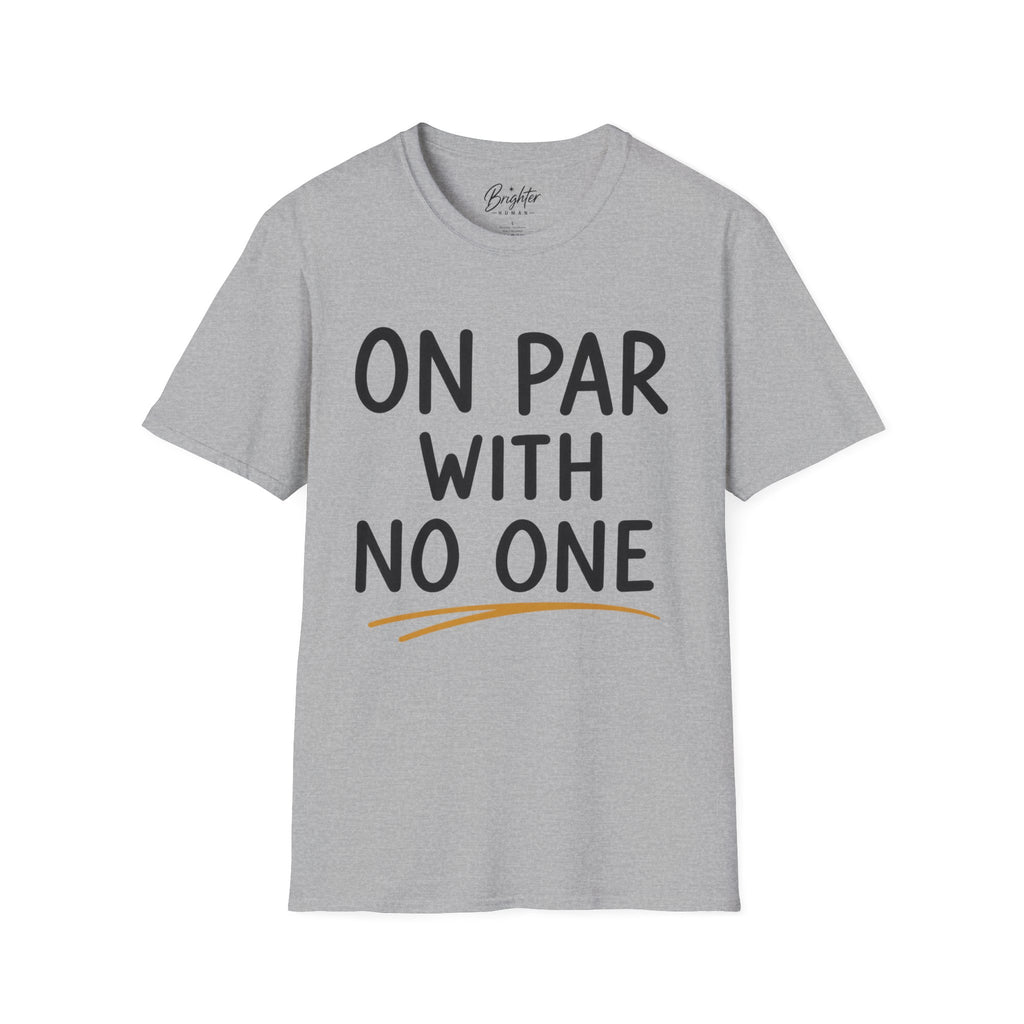 On Par With No One Golf T-Shirt