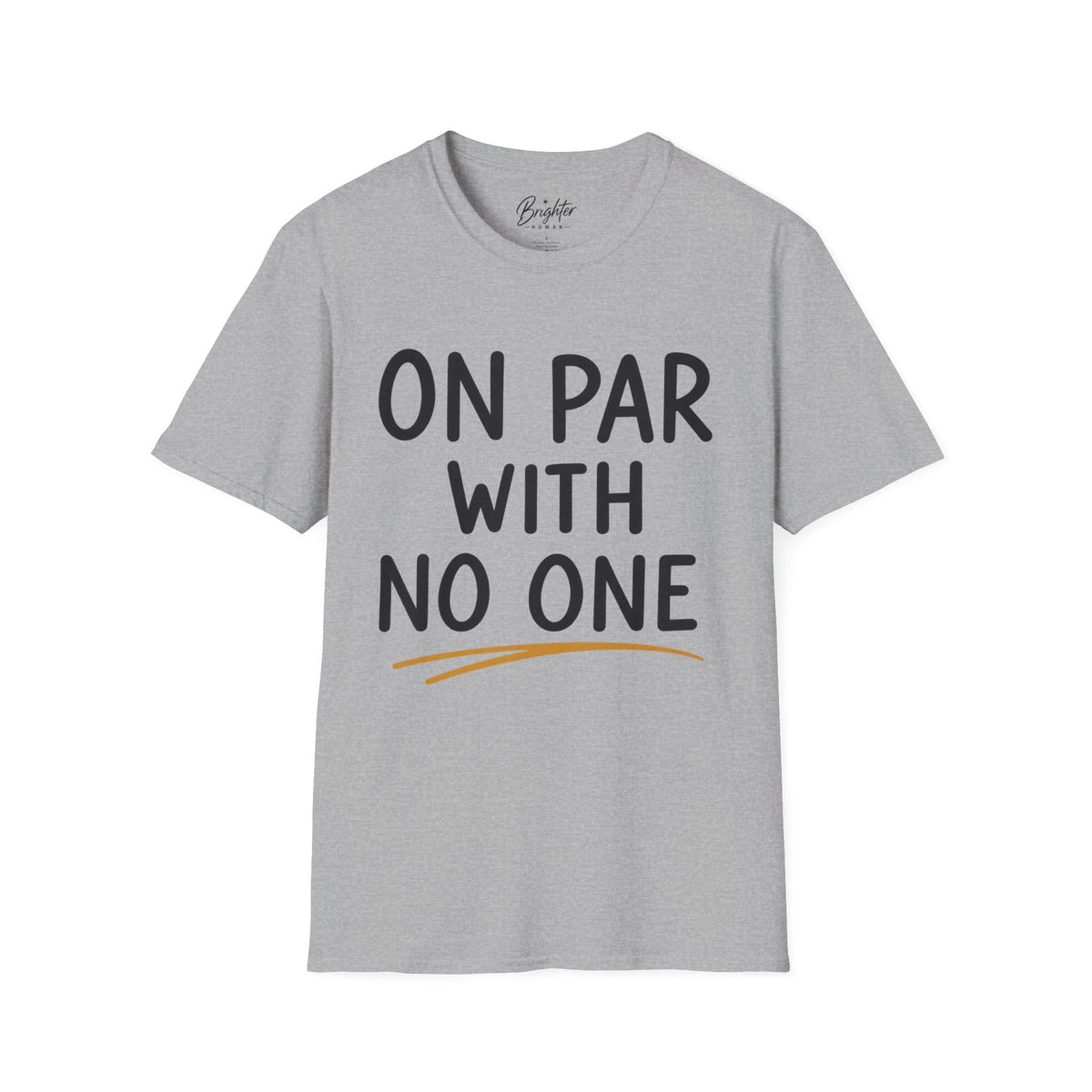 On Par With No One Golf T-Shirt